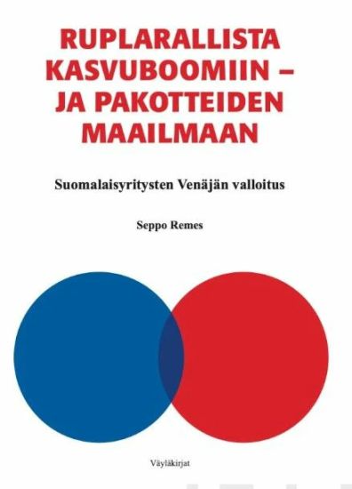 Ruplarallista kasvuboomiin – ja pakotteiden maailmaan