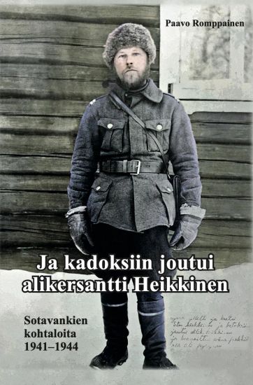 Ja kadoksiin joutui alikersantti Heikkinen