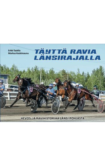Täyttä ravia Länsirajalla