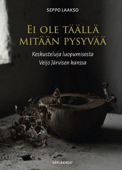 Kansikuva: Ei ole täällä mitään pysyvää