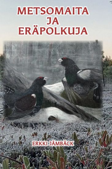 Kansikuva: Metsomaita ja eräpolkuja