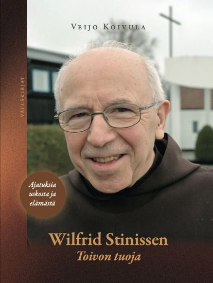 Kansikuva: Wilfrid Stinissen - Toivon tuoja