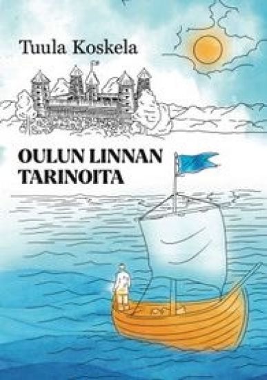 Oulun linnan tarinoita