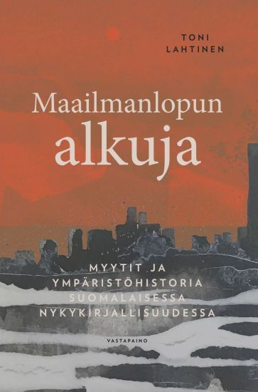 Kansikuva: Maailmanlopun alkuja
