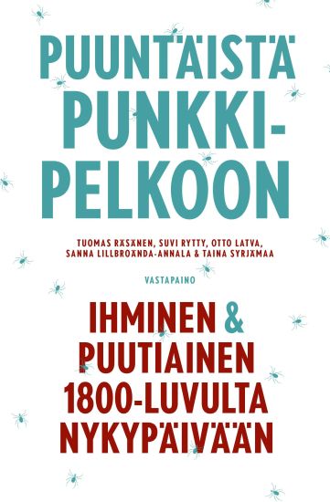 Kansikuva: Puuntäistä punkkipelkoon