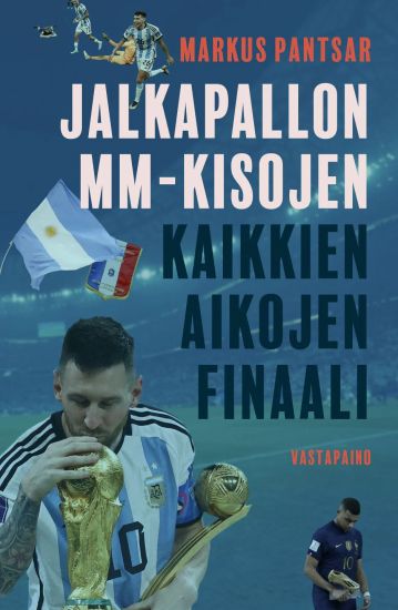 Kansikuva: Jalkapallon MM-kisojen kaikkien aikojen finaali