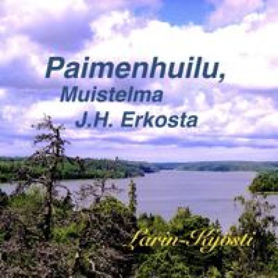 Paimenhuilu, muistelma J.H. Erkosta (mp3-cd)