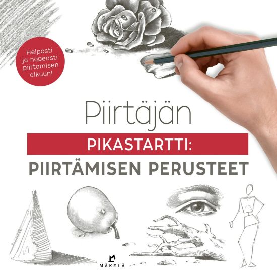 Kansikuva: Piirtäjän pikastartti: Piirtämisen perusteet