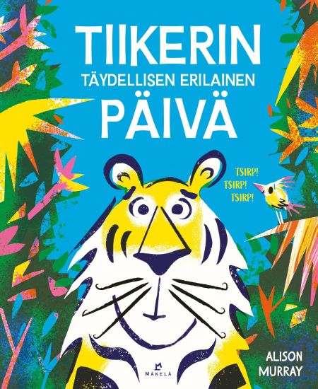 Tiikerin täydellisen erilainen päivä