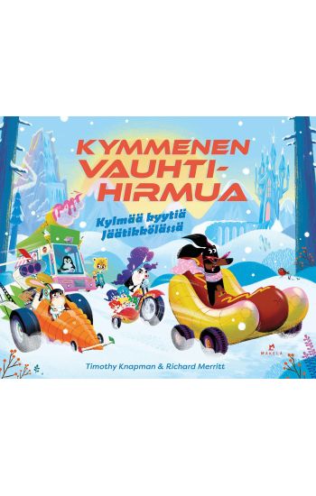 Kymmenen vauhtihirmua – Kylmää kyytiä Jäätikkölässä