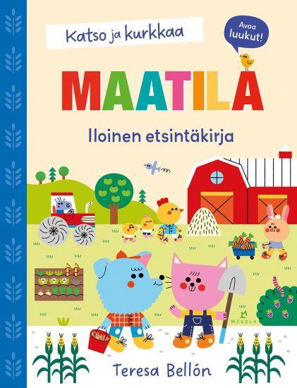 Kansikuva: Katso ja kurkkaa: Maatila