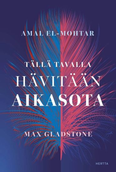 Tällä tavalla hävitään aikasota