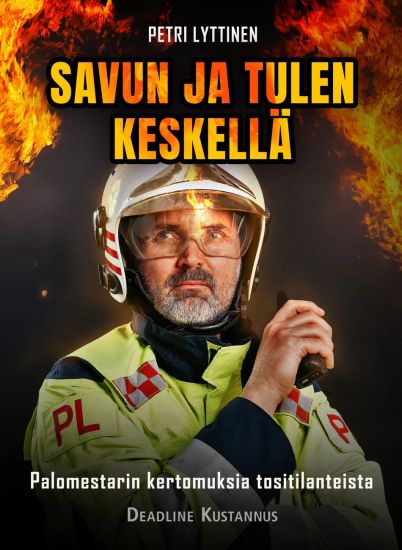 Kansikuva: Savun ja tulen keskellä