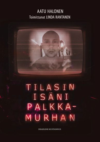 Kansikuva: Tilasin isäni palkkamurhan