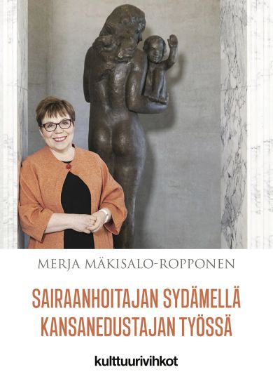 Sairaanhoitajan sydämellä kansanedustajan työssä