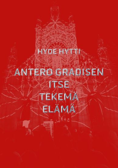Antero Gradisen itse tekemä elämä