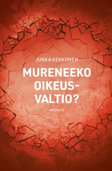 Kansikuva: Mureneeko oikeusvaltio