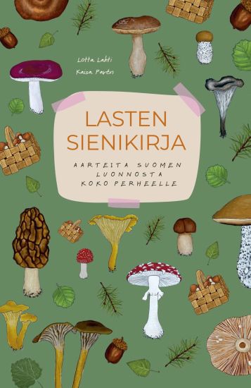 Kansikuva: Lasten sienikirja - Aarteita Suomen luonnosta