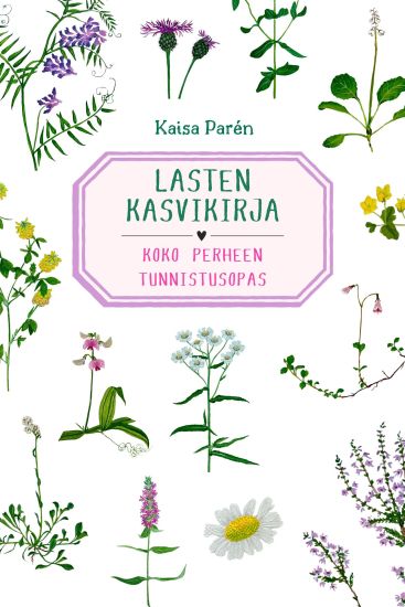 Lasten kasvikirja – Koko perheen tunnistusopas