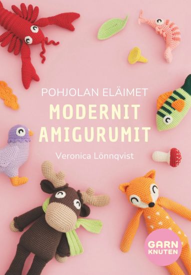 Kansikuva: Pohjolan eläimet - Modernit amigurumit