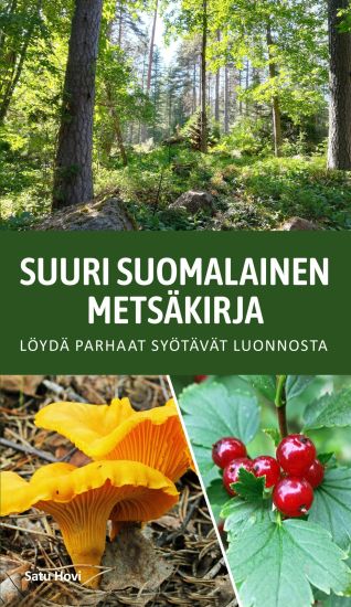 Metsäntutkija - Löydä parhaat syötävät luonnosta