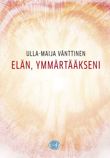 Elän, ymmärtääkseni