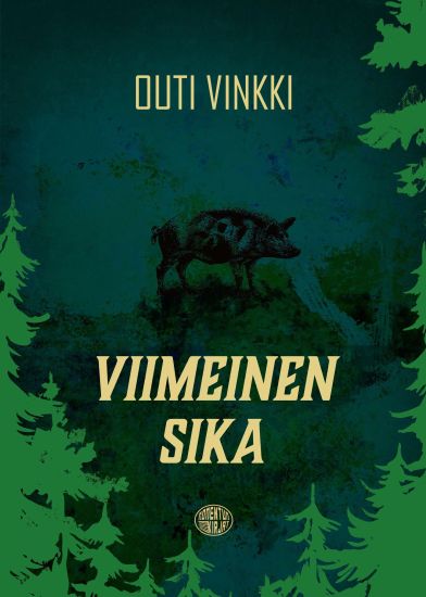 Kansikuva: Viimeinen sika