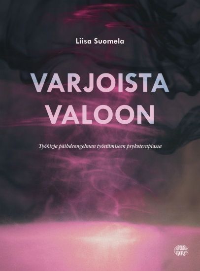 Kansikuva: Varjoista valoon