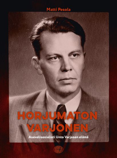 Horjumaton Varjonen - Asevelisolisti Unto Varjosen elämä