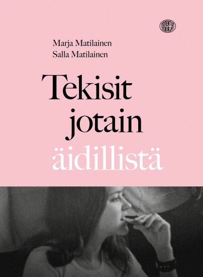 Kansikuva: Tekisit jotain äidillistä