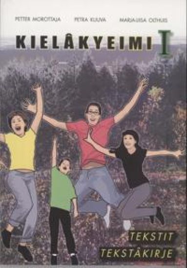 Kielakyeimi 1. Tekstakirje / Tekstit