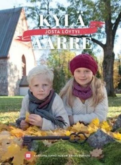 Kylä josta löytyi aarre - Byn med den gömda skatten