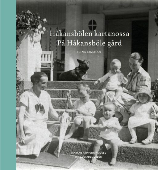 Håkansbölen kartanossa - På Håkansböle gård