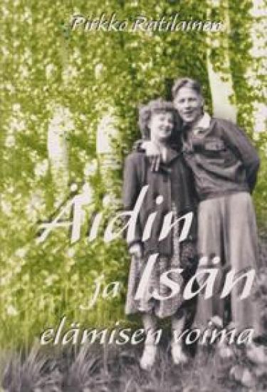 Äidin ja isän elämisen voima