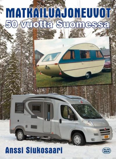 Matkailuajoneuvot 50 vuotta Suomessa
