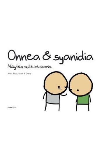 Onnea & syanidia