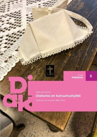 Diakonia on kutsumustyötä