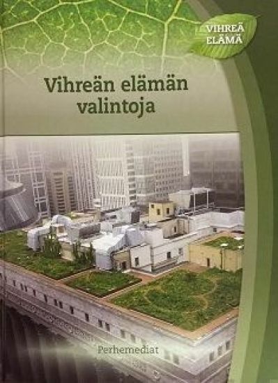 Vihreän lämän valintoja