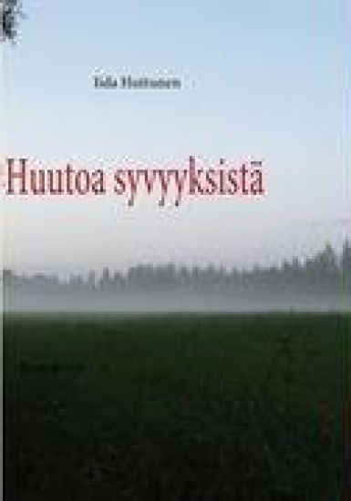 Huutoa syvyyksistä