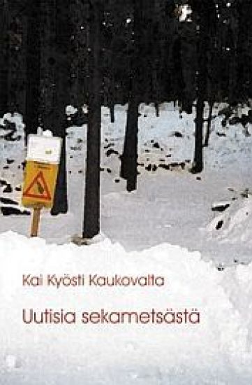 Kansikuva: Uutisia sekametsästä