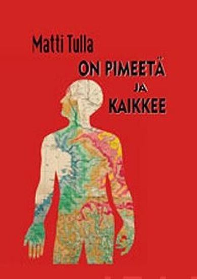 On pimeetä ja kaikkee