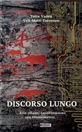 Discorso Lungo … kun ollaan, tapahtuminen saa tilaisuutensa ...