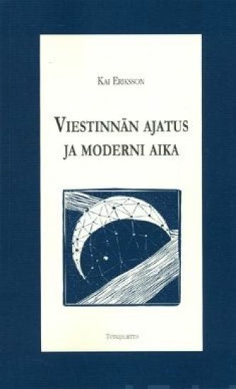 Viestinnän ajatus ja moderni aika