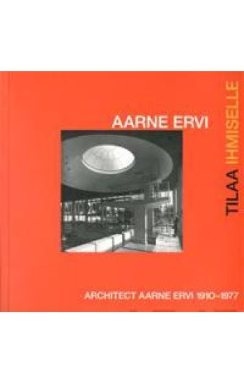 Aarne Ervi - Tilaa ihmiselle