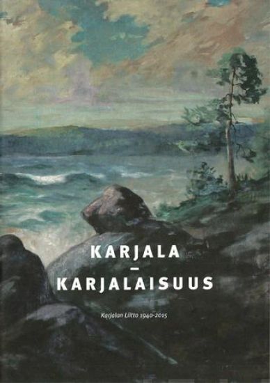 Karjala - karjalaisuus