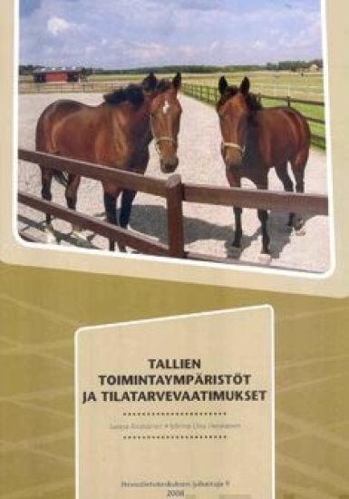 Tallien toimintaympäristöt ja tilatarvevaatimukset