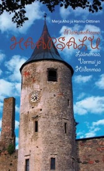 Matkakohteena Haapsalu, Läänemaa, Vormsi ja Hiidenmaa