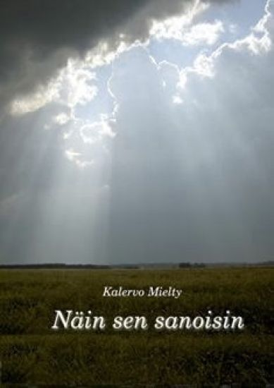 Näin sen sanoisin