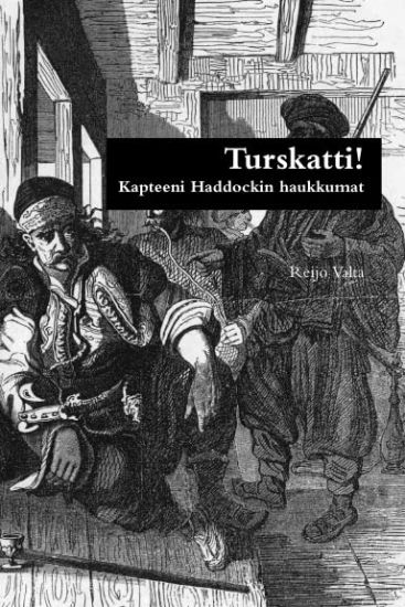 Turskatti! Kapteeni Haddockin haukkumat