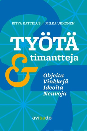 Työtä & timantteja